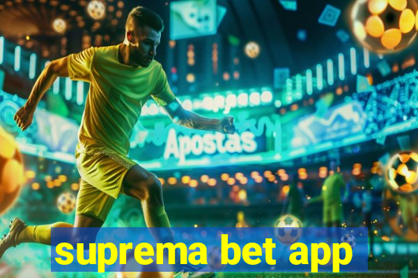 suprema bet app